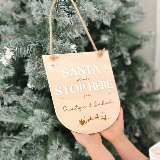 Santa Please Stop Here Plaque
